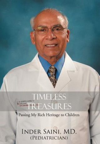 Książka Timeless Treasures Inder Saini MD Pediatrician