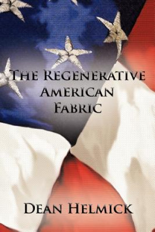 Knjiga Regenerative American Fabric Dean Helmick