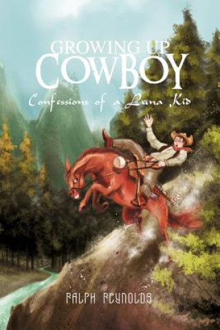 Książka Growing Up Cowboy Ralph Reynolds