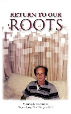 Buch Return to Our Roots Yiannis S Saroukos