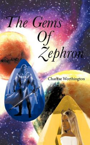 Kniha Gems of Zephron Charlize Worthington