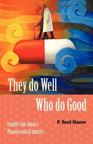 Livre They Do Well Who Do Good P Reed Maurer