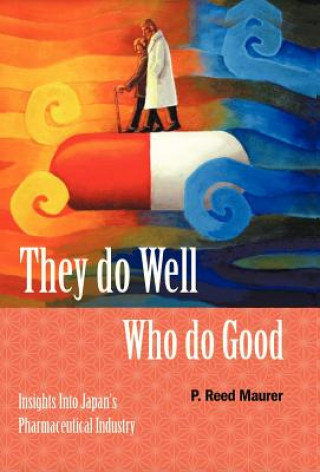 Livre They Do Well Who Do Good P Reed Maurer