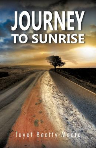 Livre Journey to Sunrise Tuyet Beatty-Moore