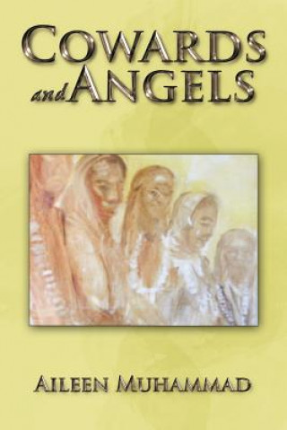 Книга Cowards and Angels Aileen Muhammad