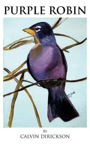 Knjiga Purple Robin Calvin Dirickson