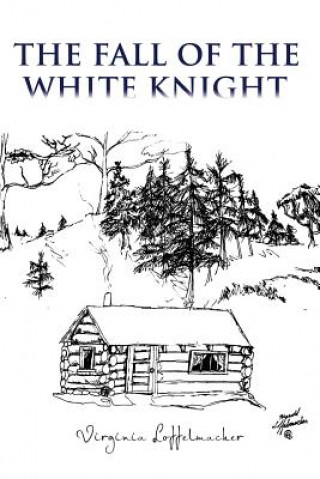 Buch Fall of the White Knight Virginia Loffelmacher