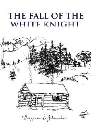 Carte Fall of the White Knight Virginia Loffelmacher