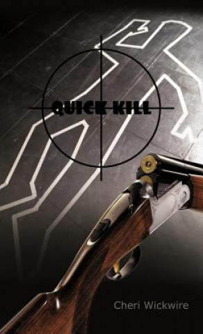 Book Quick Kill Cheri Wickwire