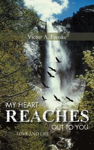 Książka My Heart Reaches Out to You Victor A Ezeoke