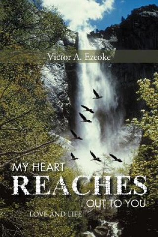 Książka My Heart Reaches Out to You Victor A Ezeoke