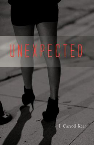 Book Unexpected J Carroll Kerr