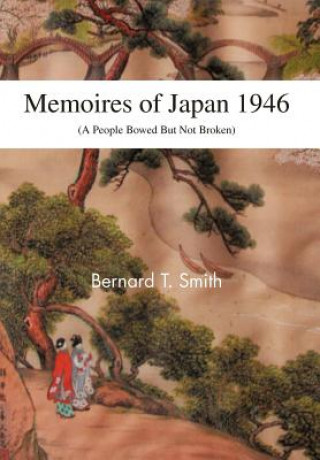 Książka Memoires of Japan 1946 Bernard T Smith