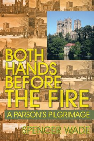 Книга Both Hands Before the Fire Spencer Wade