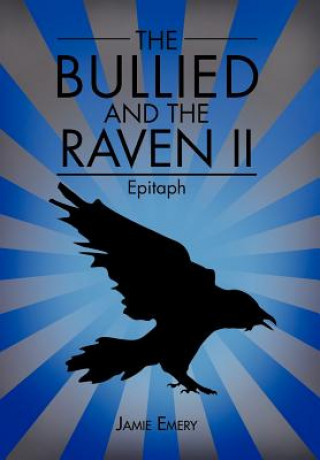 Kniha Bullied and the Raven II Jamie Emery