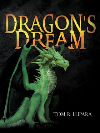 Buch Dragon's Dream Tom R Lupara