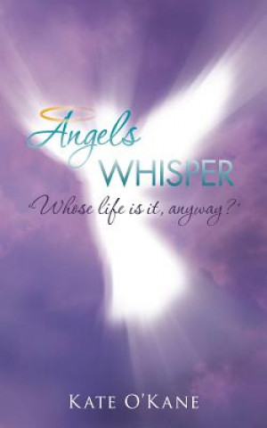 Kniha Angels Whisper Kate O'Kane