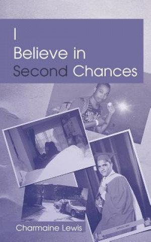 Knjiga I Believe in Second Chances Charmaine Lewis