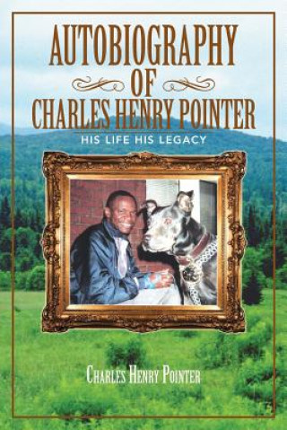 Kniha Autobiography of Charles Henry Pointer Charles Henry Pointer