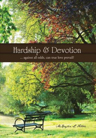 Carte Hardship & Devotion McKaylin L Felton