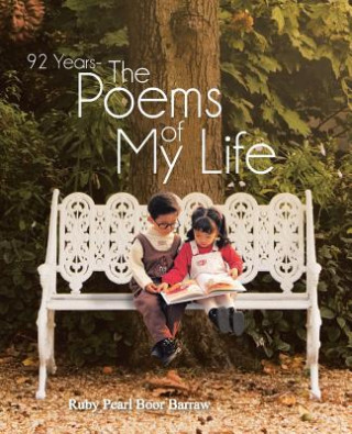 Βιβλίο 92 Years - The Poems of My Life Ruby Pearl Boor Barraw