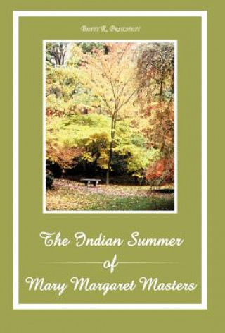 Buch Indian Summer of Mary Margaret Masters Betty R Pritchett