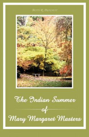 Buch Indian Summer of Mary Margaret Masters Betty R Pritchett