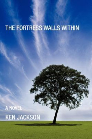 Könyv Fortress Walls Within Ken Jackson