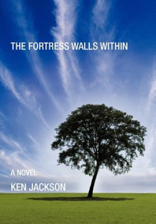 Knjiga Fortress Walls Within Ken Jackson