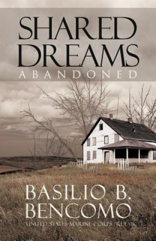 Knjiga Shared Dreams Basilio B Bencomo