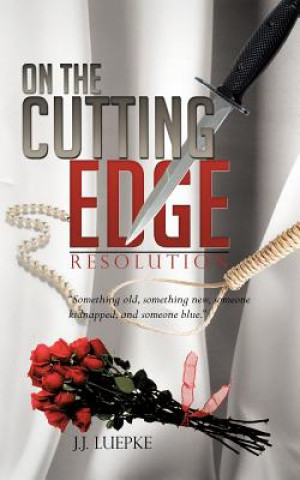 Könyv On the Cutting Edge J J Luepke