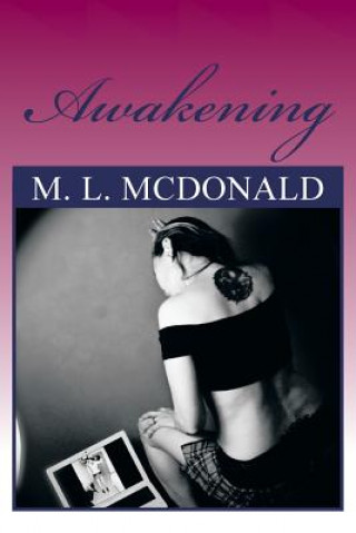 Knjiga Awakening M L McDonald