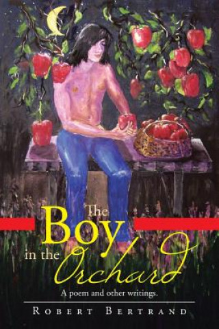 Book Boy in the Orchard Robert Bertrand