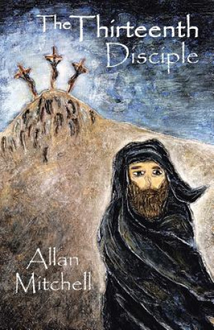 Libro Thirteenth Disciple Allan Mitchell