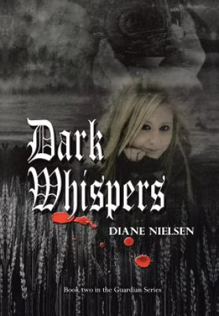 Kniha Dark Whispers Diane Nielsen