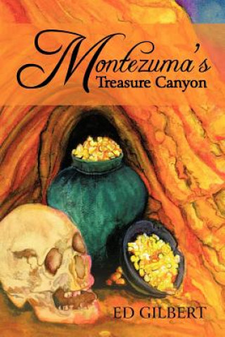 Kniha Montezuma's Treasure Canyon Ed Gilbert