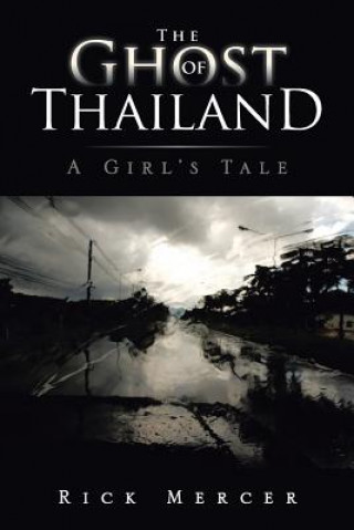 Könyv Ghost of Thailand Rick Mercer