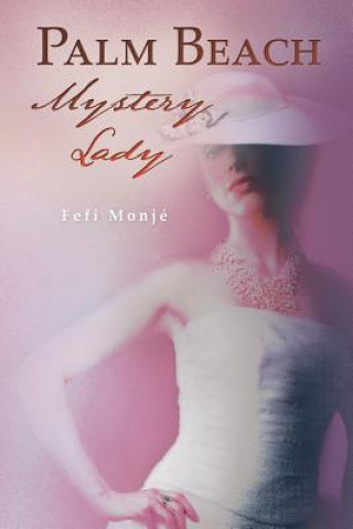 Kniha Palm Beach Mystery Lady Fefi Monje