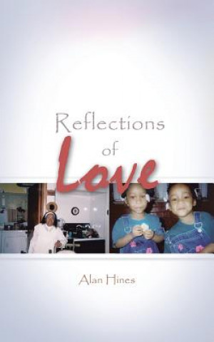 Libro Reflections of Love Alan Hines