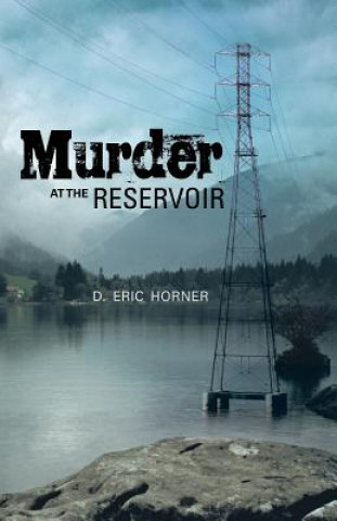 Carte Murder at the Reservoir D Eric Horner