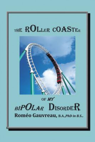 Kniha Roller Coaster of My Bipolar Disorder Gauvreau