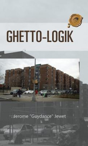 Buch Ghetto-Logik Jerome Guydance Jewet