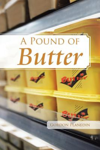 Knjiga Pound of Butter Gordon Planedin