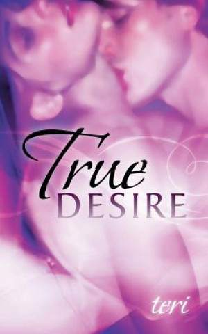 Carte True Desire Teri