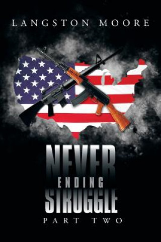 Libro Never Ending Struggle Langston Moore