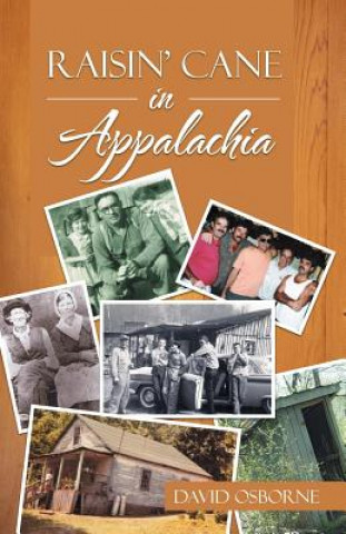 Book Raisin' Cane in Appalachia David (Partner Public Strategies Group) Osborne