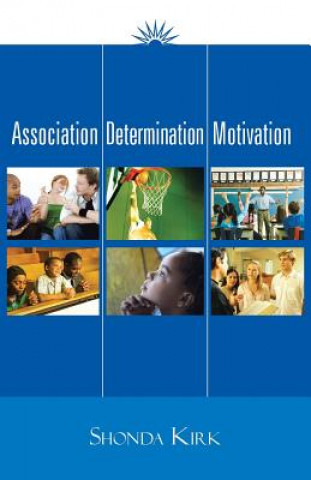 Kniha Association Determination Motivation Shonda Kirk