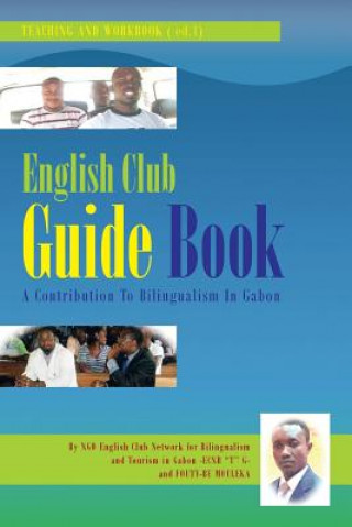 Книга English Club Guide Book Fouty-Be Mouleka