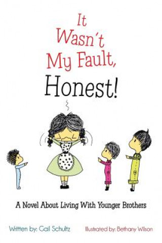 Libro It Wasn't My Fault, Honest! Gail Schultz