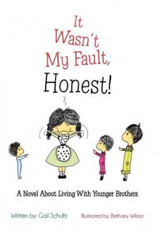 Buch It Wasn't My Fault, Honest! Gail Schultz